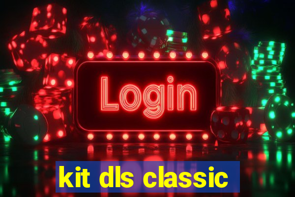 kit dls classic